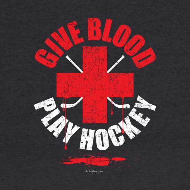 Give Blood Play Hockey by eBrushDesign